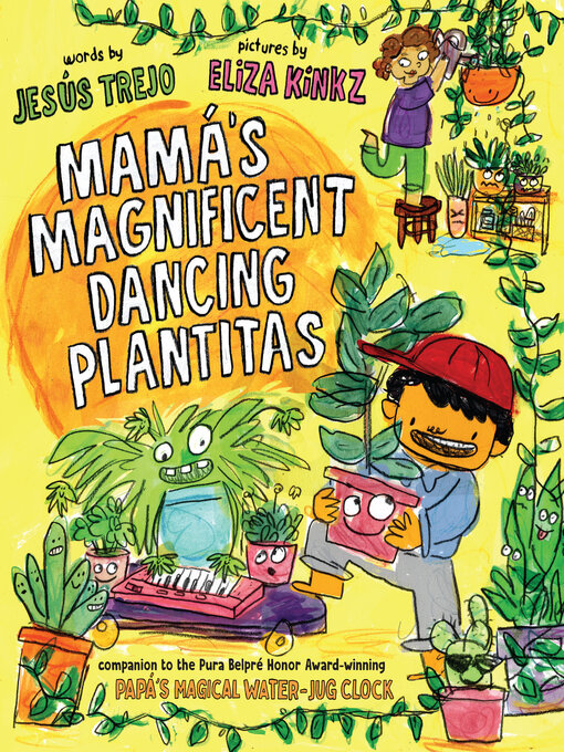 Title details for Mamá's Magnificent Dancing Plantitas by Jesús Trejo - Available